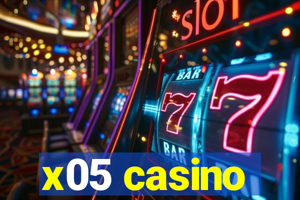 x05 casino